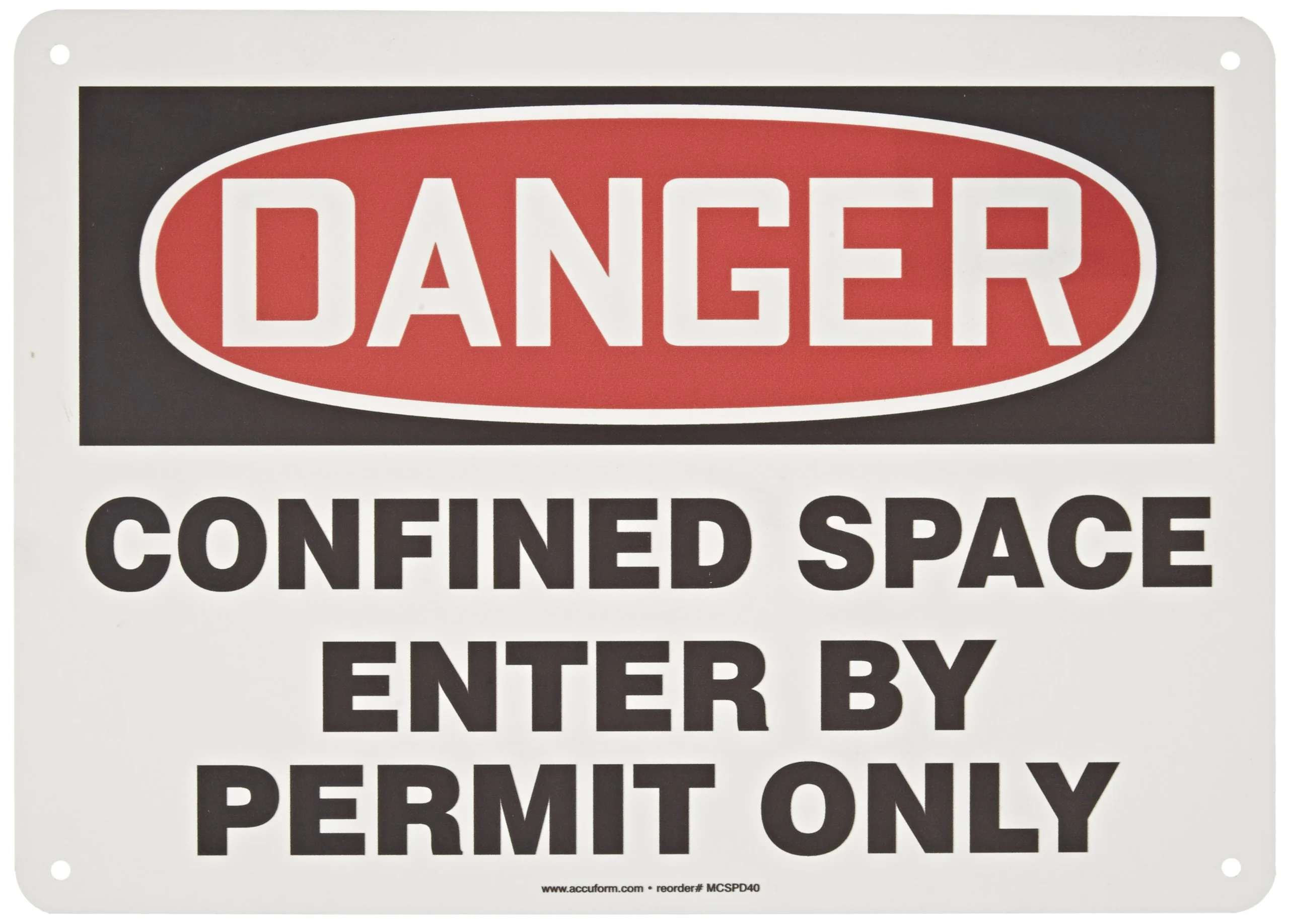 Accuform MCSP134VP "Danger Confined Space - Enter by Permit Only" Confined Space, Plastic, 10 x 14 Inches